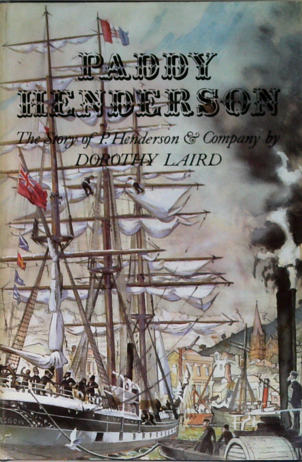 Paddy Henderson the Stroy of P. Henderson & Co
