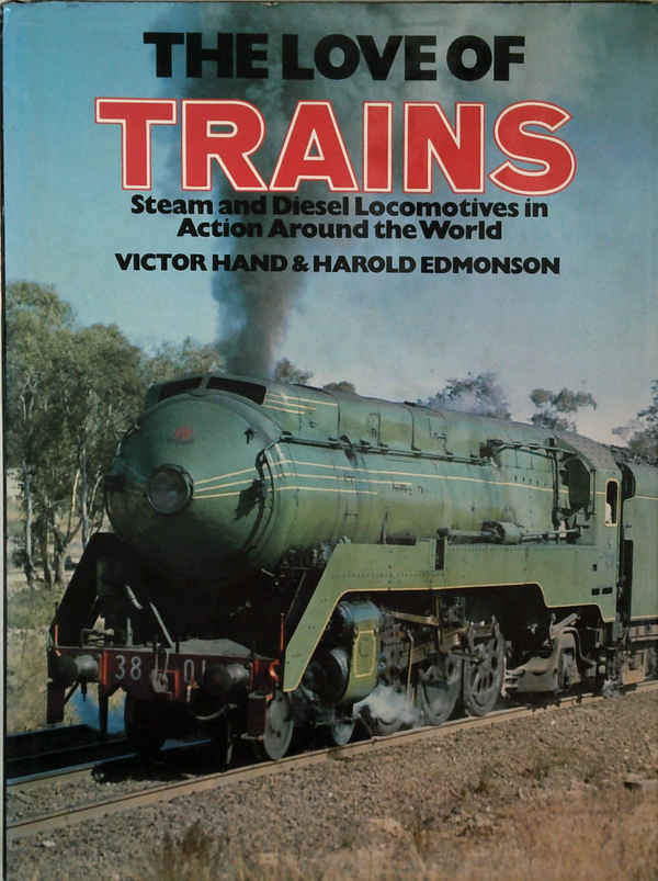 The Love Of Trains: Steam And Diesel Locomotives In Action Around The World