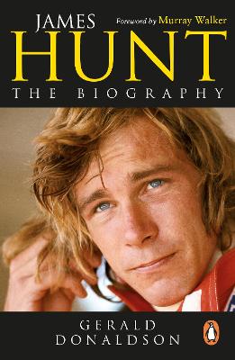 James Hunt: The Biography