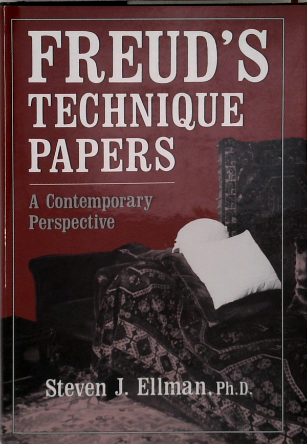 Freud's Technique Papers: A Contemporary Perspective