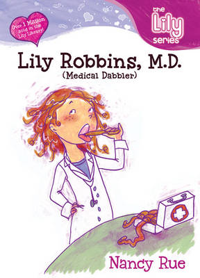 Lily Robbins, M.D.: Medical Dabbler