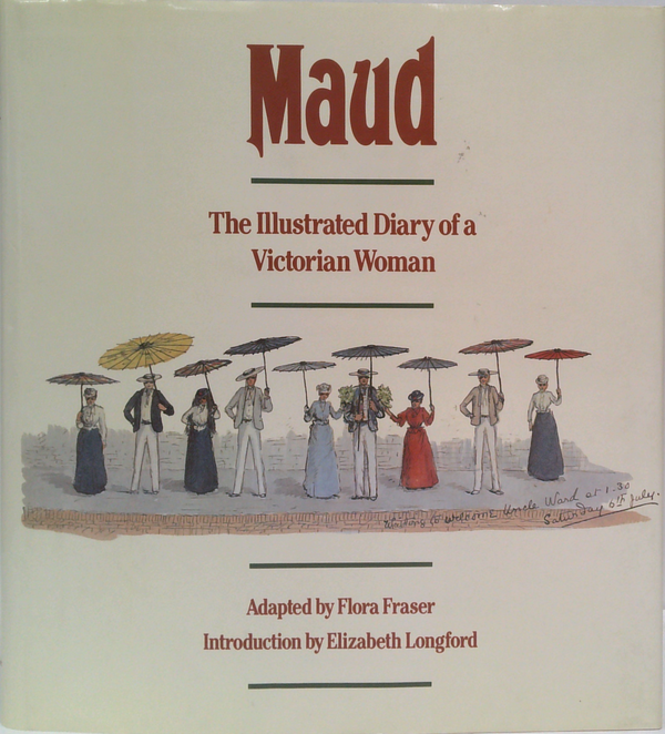 Maud: The Illustrated Diary Of A Victorian Woman