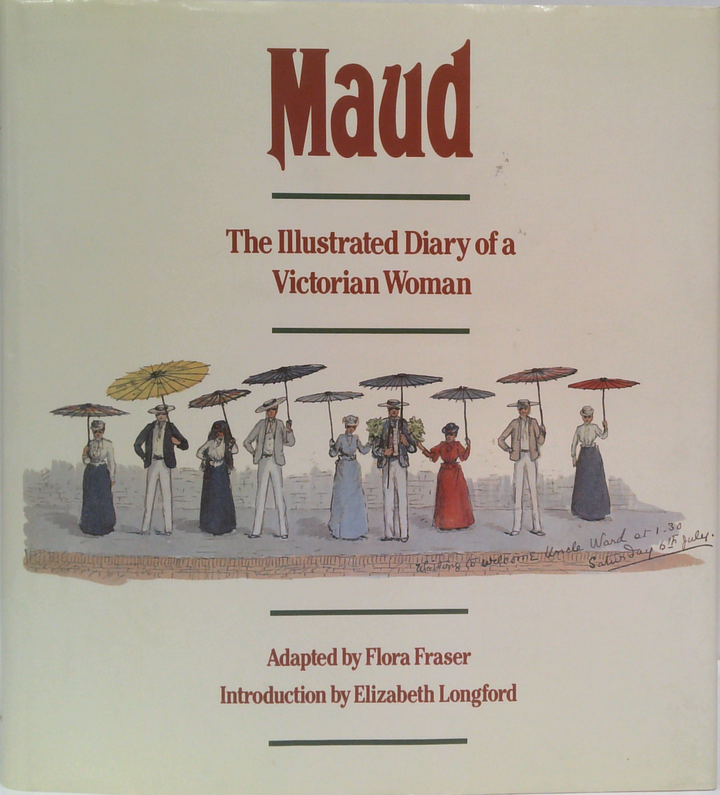Maud: The Illustrated Diary Of A Victorian Woman