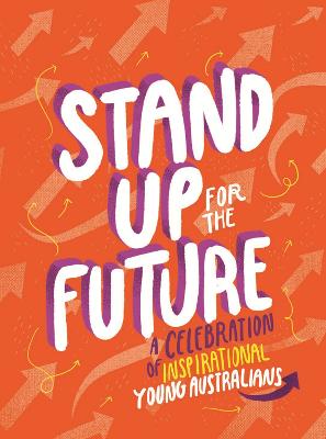 Stand Up for the Future: A Celebration of Inspirational Young