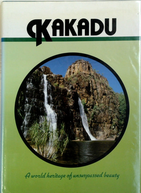 Kakadu: A World Heritage of Unsurpassed Beauty