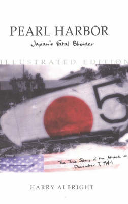 Pearl Harbor: Japan's Fatal Blunder