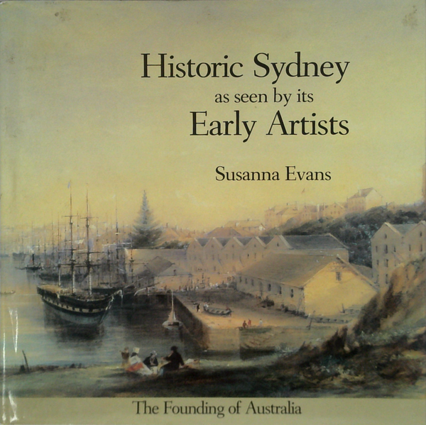 Historic Sydney As Seen By Its Early Artists