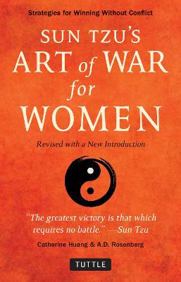 Sun Tzu's Art of War for Women: Strategies for Winning without