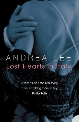 Lost Hearts in Italy: A Novel