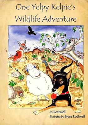 One Yelpy Kelpie's Wildlife Adventure