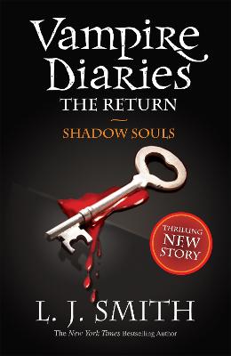 The Vampire Diaries: Shadow Souls: Book 6