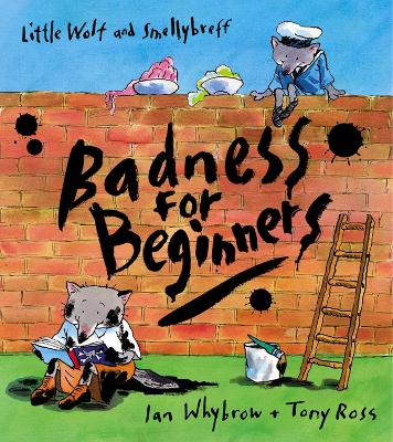 Badness For Beginners (Little Wolf and Smellybreff)