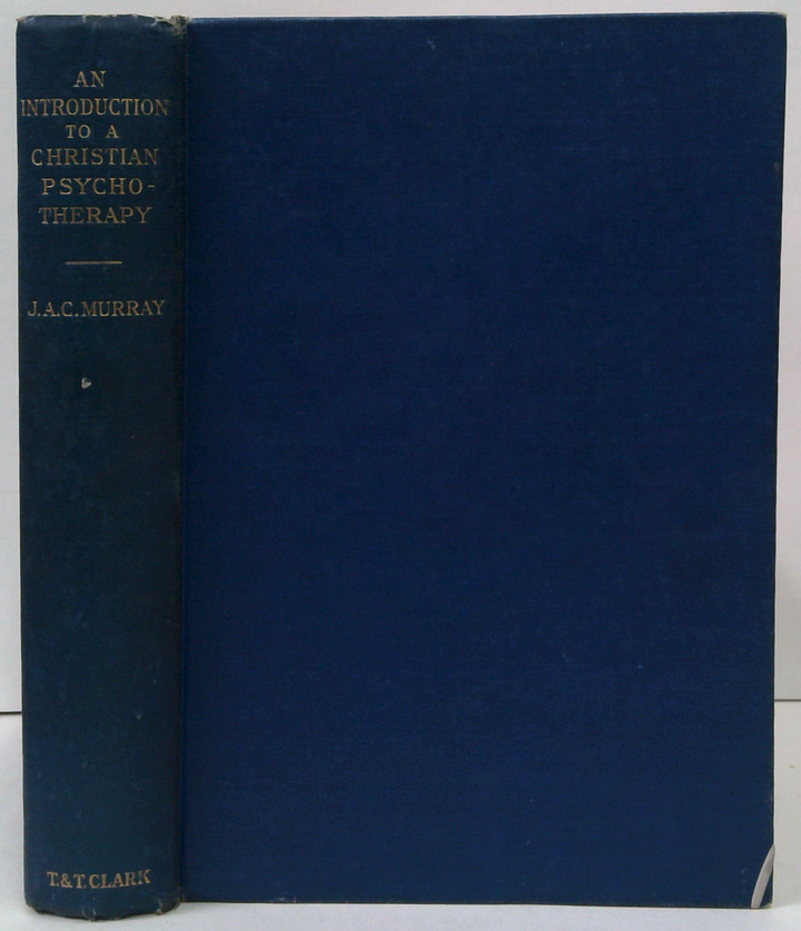 An Introduction To A Christian Psycho-Therapy