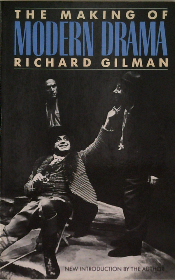 The Making Of Modern Drama