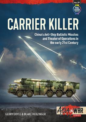 Carrier Killer: China's Anti-Ship Ballistic Missiles and Theater of