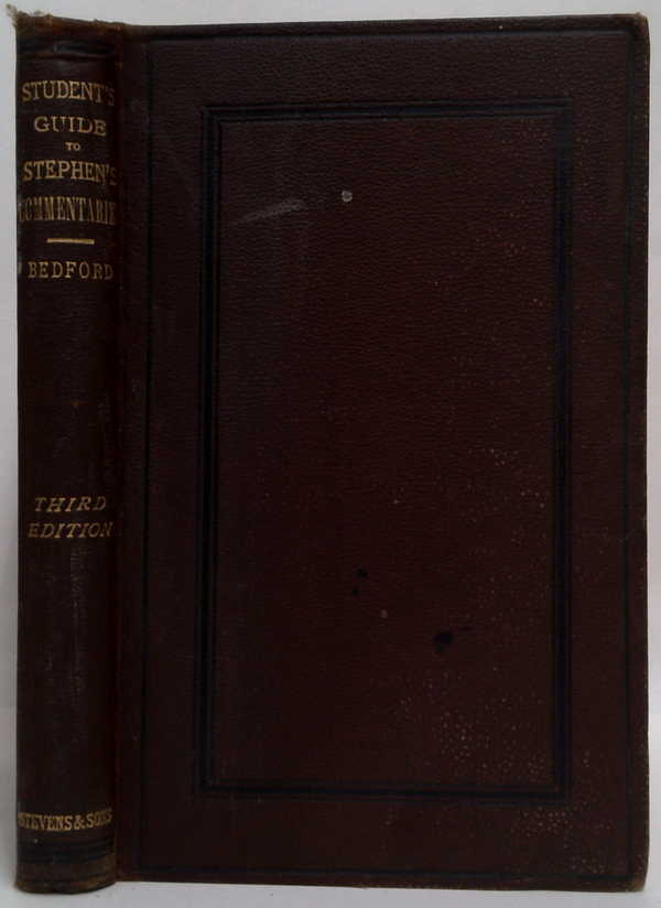 The Student's Guide To Stephen's New Commentaries On The Laws Of England (Ninth Edition); Third Edition.