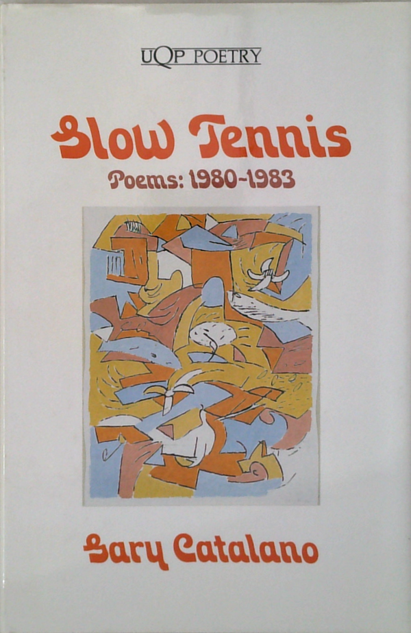Slow Tennis: Poems: 1980-1983