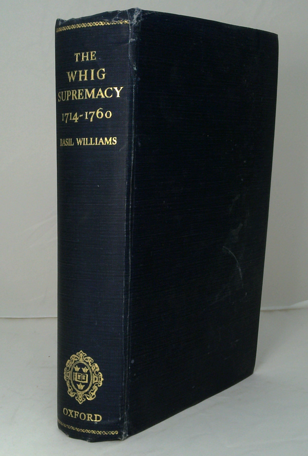 The Whig Supremacy: 1714-1760