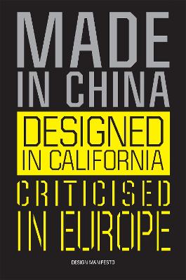 Made in China, Designed in California, Criticised in Europe: Design