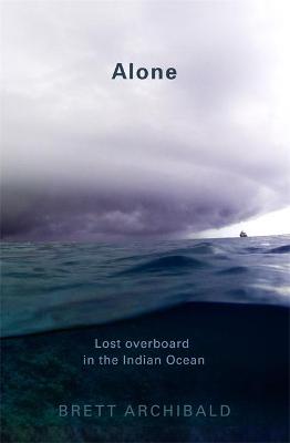 Alone: Lost Overboard in the Indian Ocean