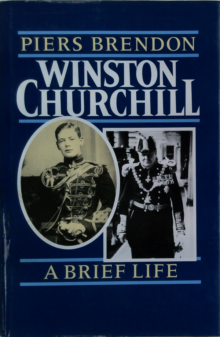 Winston Churchill: A Brief Life