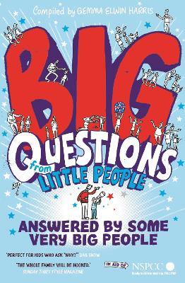 Big Questions From Little People . . . Answered By Some Very Big