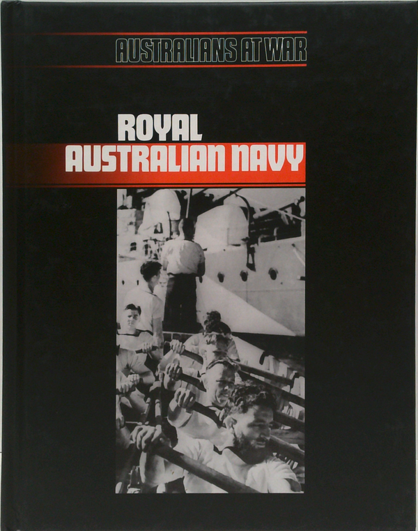 Australians At War: Royal Australian Navy