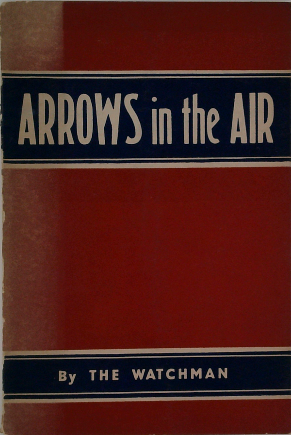 Arrows In The Air: a selection from broadcasts