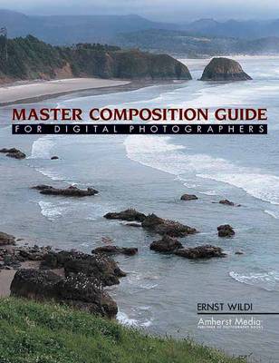 Master Composition Guide: For Digital Photographers