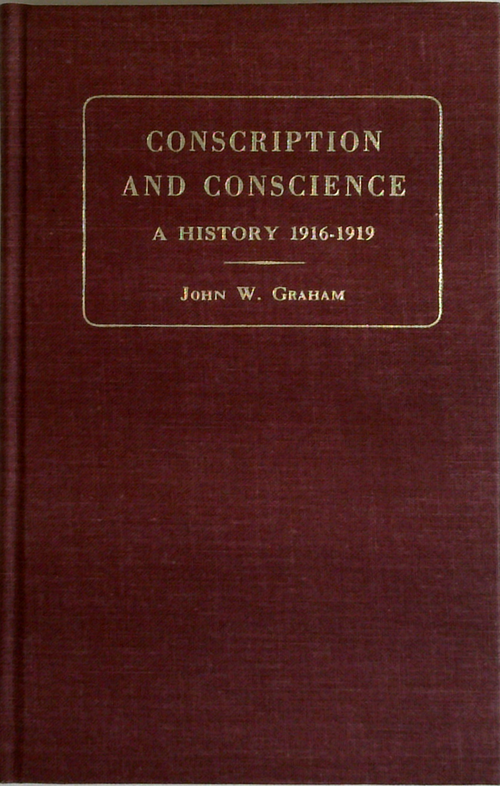 Conscription And Conscience: A History 1916-1919