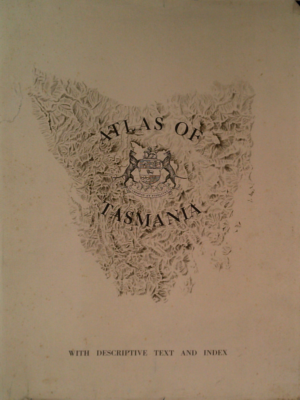 Atlas Of Tasmania: With Descriptive Text And Index
