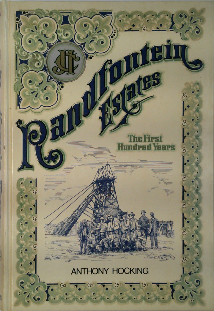 Randfontein Estates: The First Hundred Years