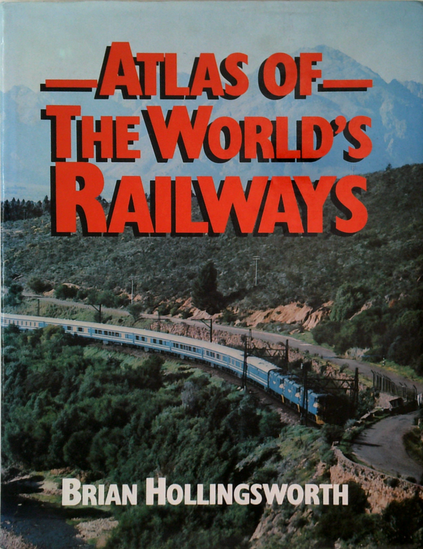 Atlas Of The World's Railways