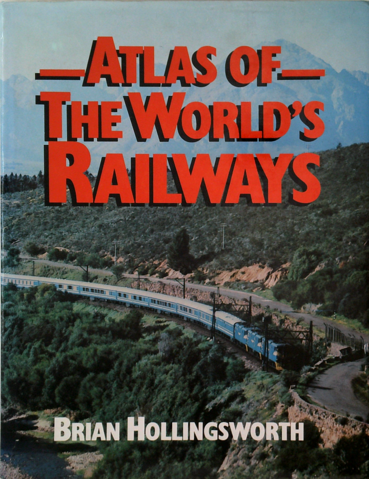 Atlas Of The World's Railways