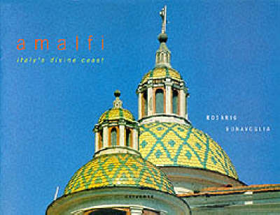 Amalfi: Italy's Divine Coast