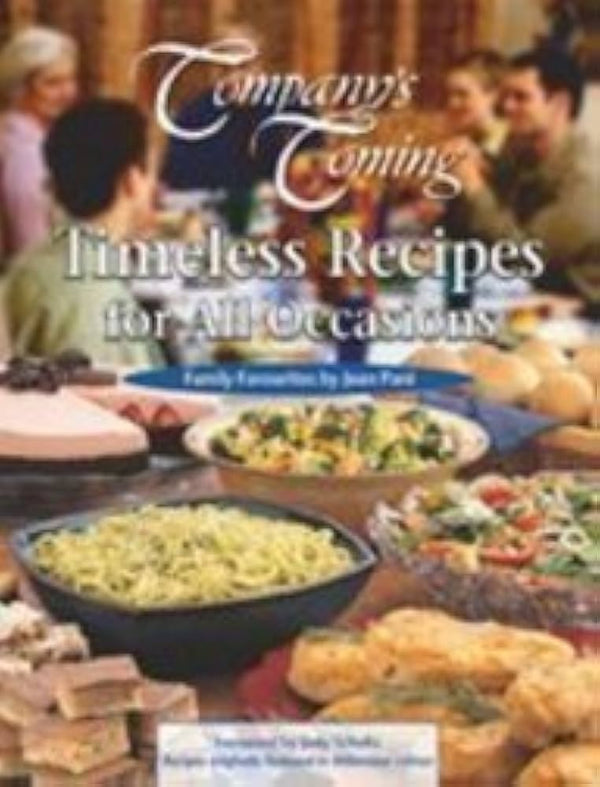 Company's Coming: Timeless Recipes for All Occasions
