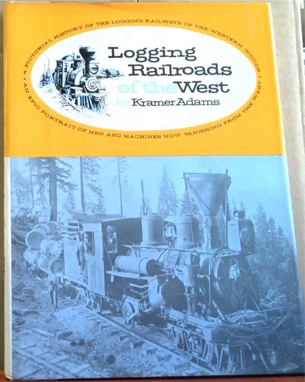 Logging Railroads Of The West