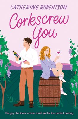 Corkscrew You (Flora Valley, Book 1)