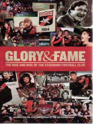 Essendon: Glory and Fame
