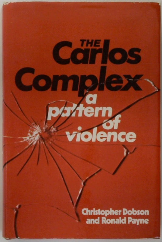 The Carlos Complex: A Pattern of Violence