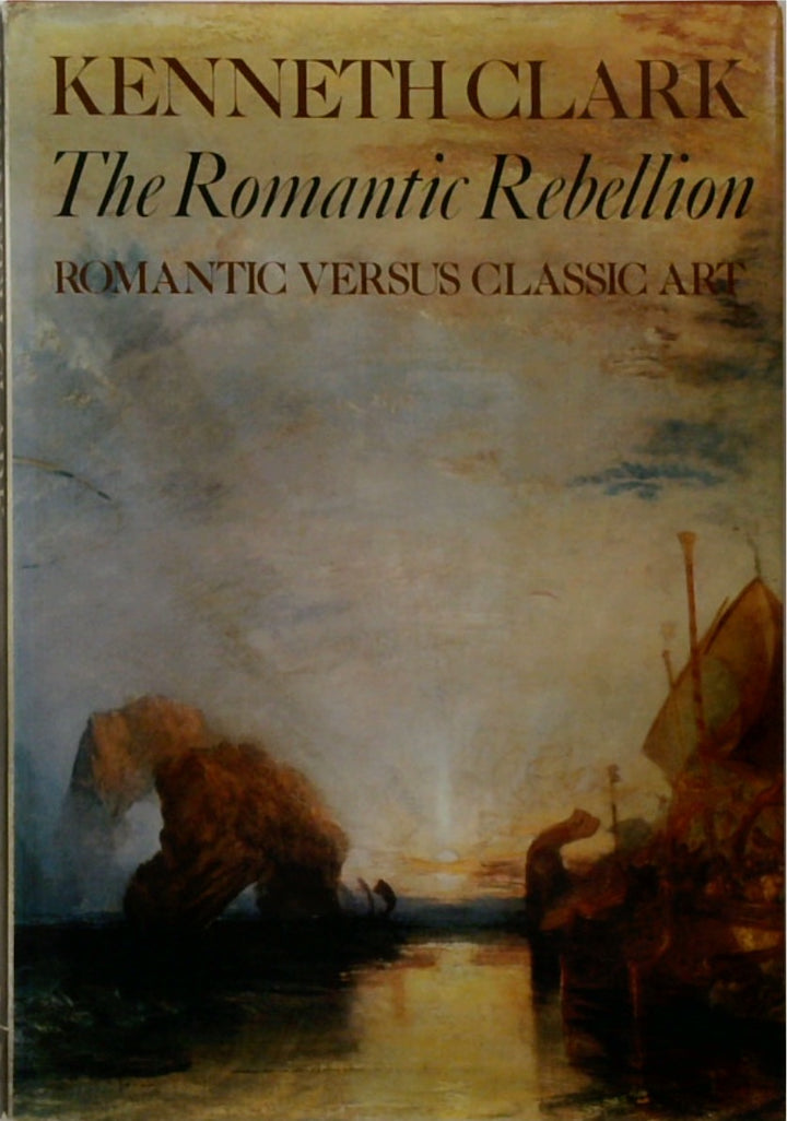 The Romantic Rebellion: Romantic Versus Classic Art