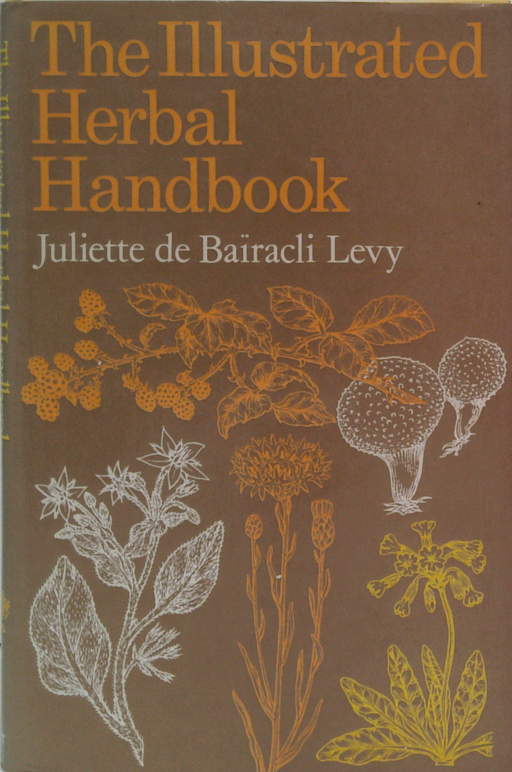 The Illustrated Herbal Handbook