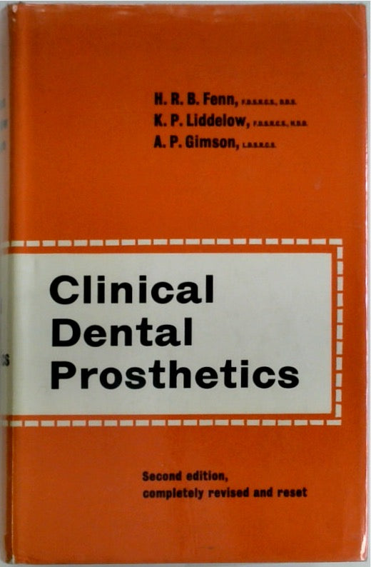 Clinical Dental Prosthetics: Second Edition Completely Revised and Reset