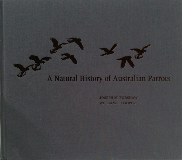 A Natural History Of Australian Parrots