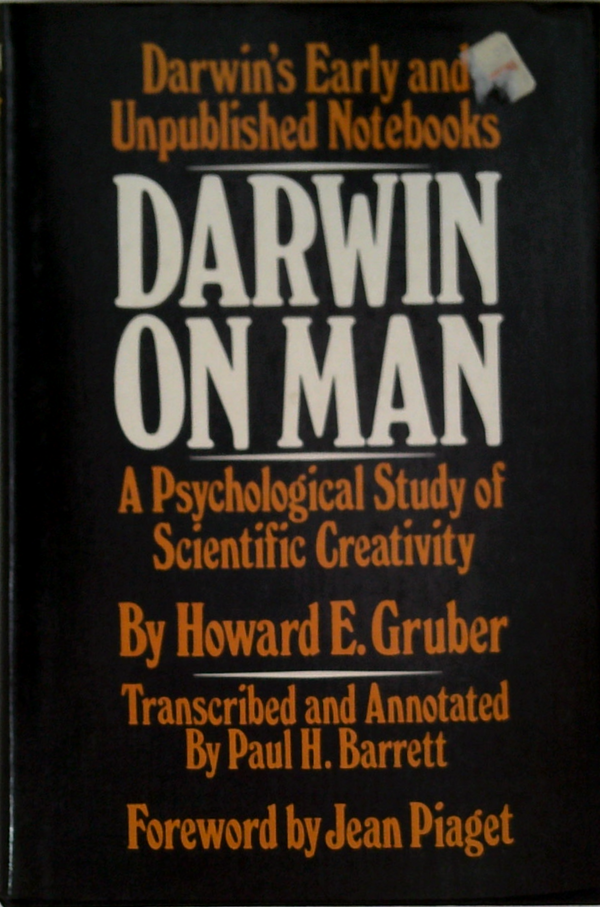 Darwin On Man: A Psychological Study Of Scientific Creativity