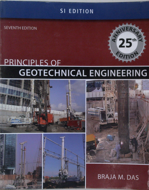 Principles Of Geotechnical Engineering