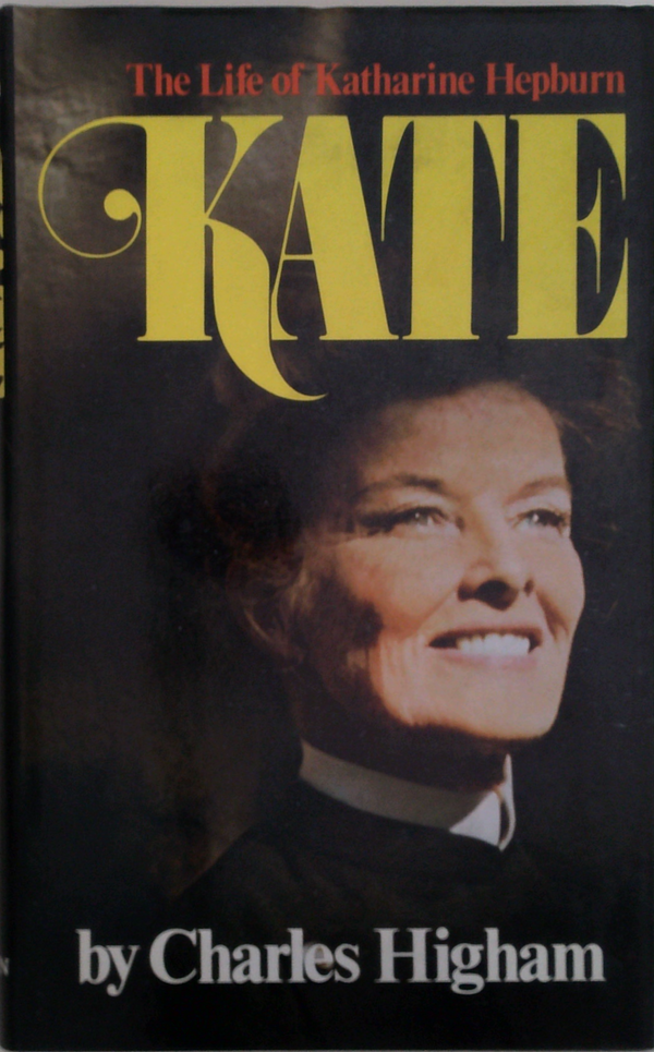 Kate: The Life Of Katharine Hepburn