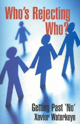 Who's Rejecting Who?: Getting Past 'No'