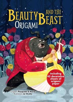 Beauty and the Beast and Characters in Origami: With Easy Instructions