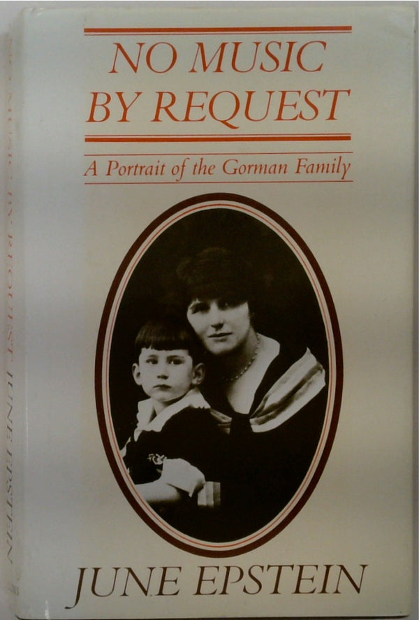 No Music by Request: A Portrait of the Gorman Family